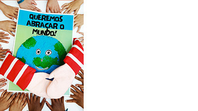 Vamos abraçar o mundo!