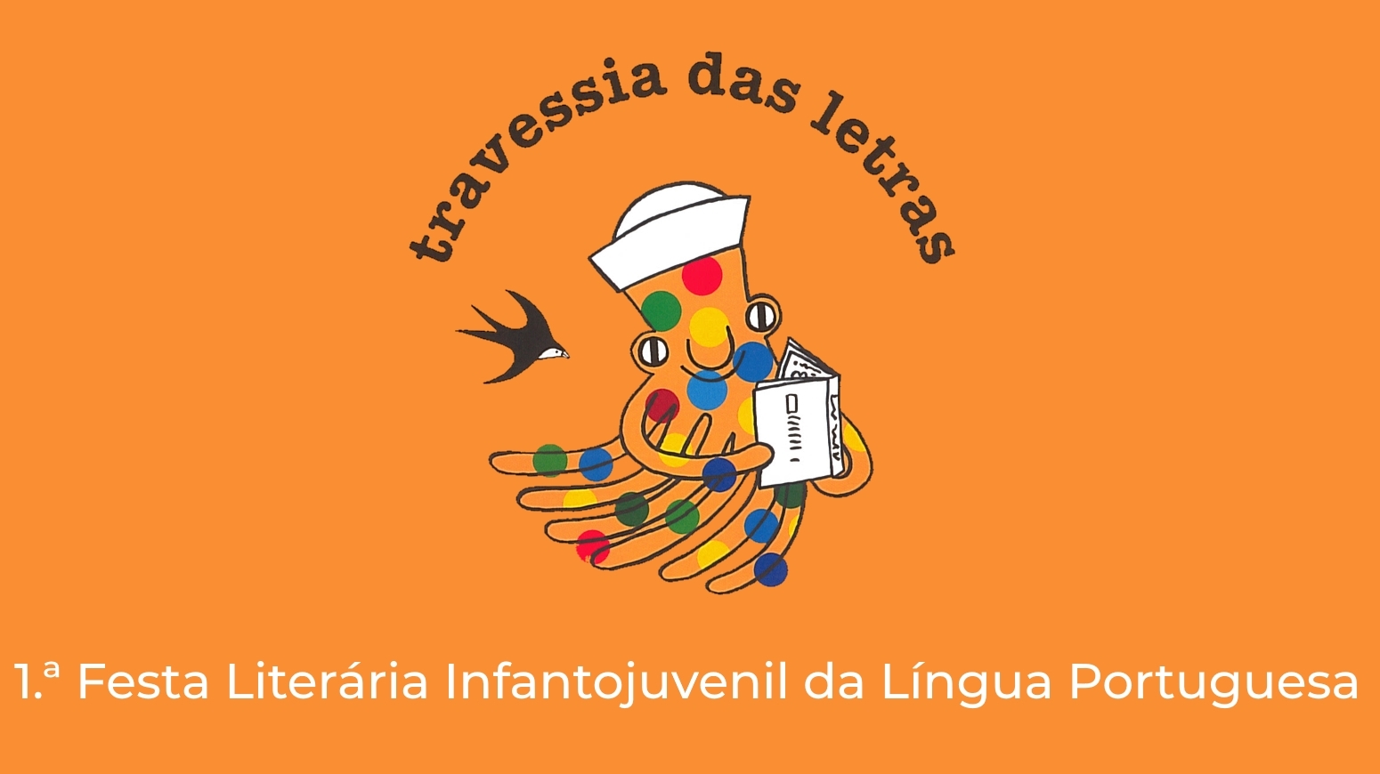 Travessia das Letras - 1.ª Festa literária da língua portuguesa